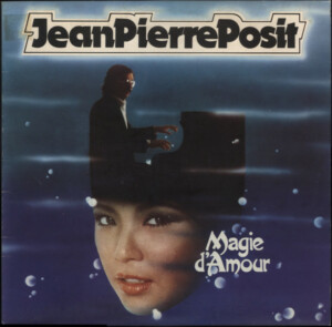 Jean-Pierre Posit – Magie D'Amour
