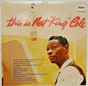 Nat King Cole – This Is Nat "King" Cole º