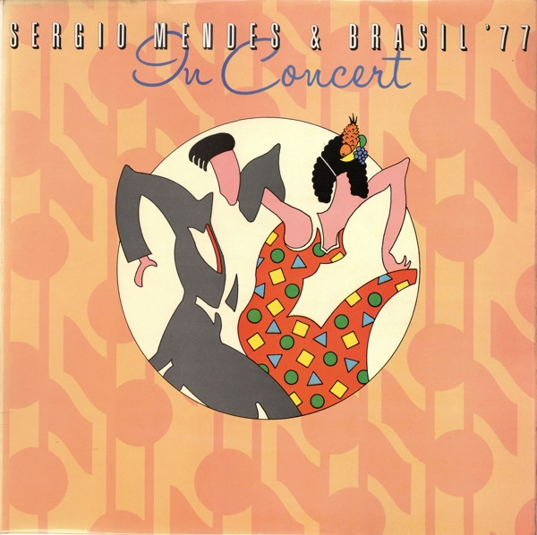 Sergio Mendes & Brasil '77 – In Concert