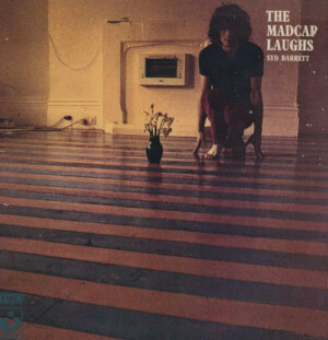 Syd Barrett – The Madcap Laughs