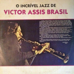 Victor Assis Brasil – O Incrível Jazz De Victor Assis Brasil º