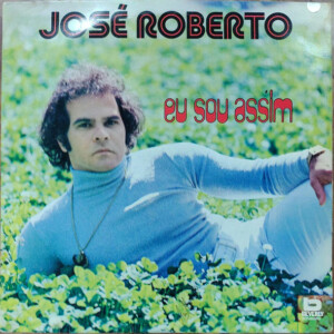 José Roberto – Eu Sou Assim º