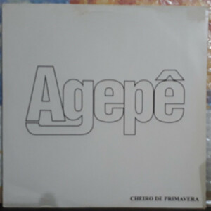 Agepê – Cheiro De Primavera º
