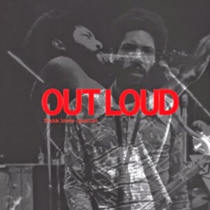 Frank Lowe Quartet - Outloud - Duplo