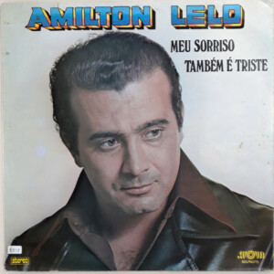 Amilton Lelo – Meu Sorriso Também É Triste º