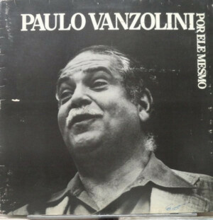 Paulo Vanzolini – Por Ele Mesmo º