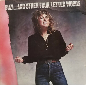 Suzi Quatro – Suzi... And Other Four Letter Words º