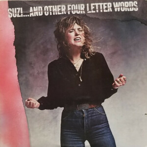 Suzi Quatro – Suzi... And Other Four Letter Words º