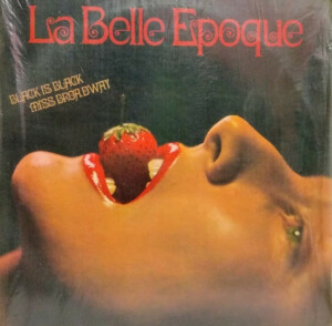 La Belle Epoque – Black Is Black º