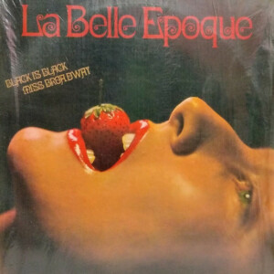 La Belle Epoque – Black Is Black º
