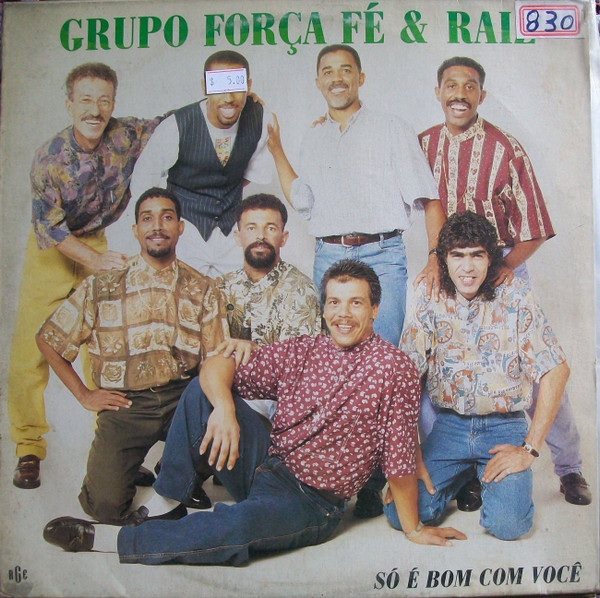 Grupo Força, Fé & Raiz – Só É Bom Com Você °