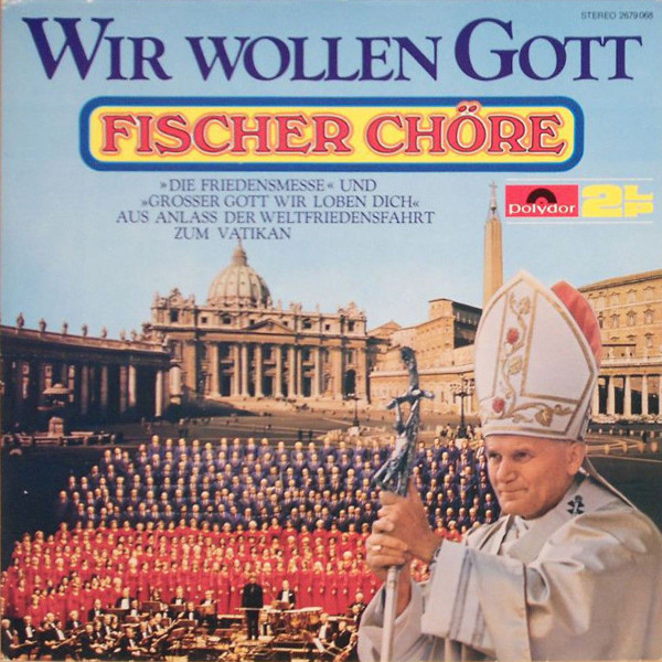 Fischer Chöre – Wir Wollen Gott º
