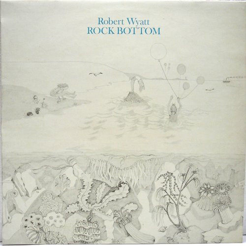 Robert Wyatt – Rock Bottom (Importado) º