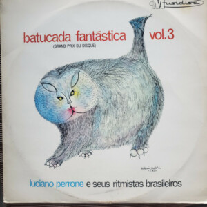 Luciano Perrone E Seus Ritmistas Brasileiros – Batucada Fantástica Vol. 3 (Grand Prix Du Disque) º
