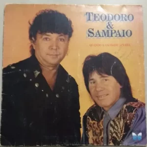 Teodoro E Sampaio - Quando a Saudade Aperta º