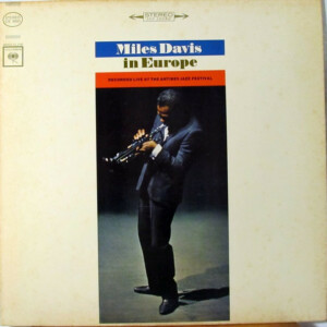 Miles Davis – Miles Davis In Europe (importado) º