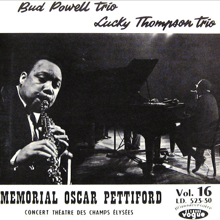 Bud Powell Trio e Lucky Thompson Trio – Memorial Oscar Pettiford º