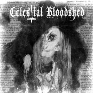 Celestial Bloodshed – Cursed, Scarred And Forever Possessed lp