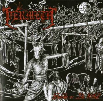 Vermeth – Suicide Or Be Killed!