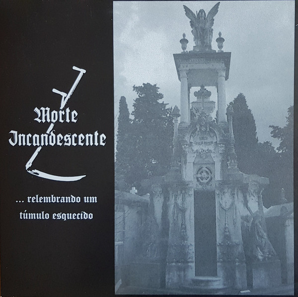Morte Incandescente – ...Relembrando Um Túmulo Esquecido