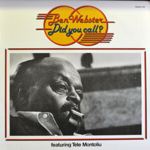 Ben Webster Featuring Tete Montoliu – Did You Call? º