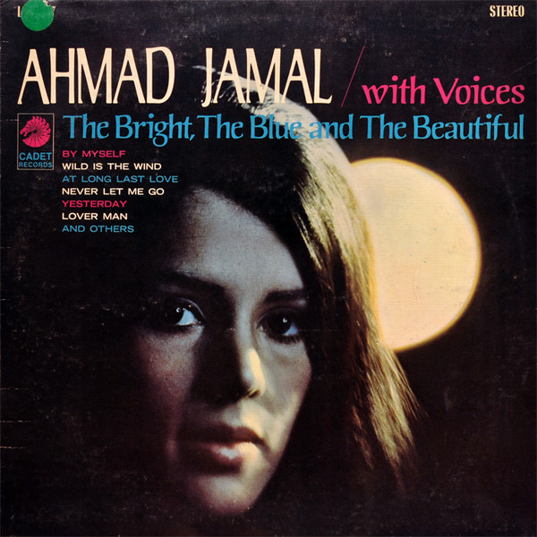Ahmad Jamal – The Bright, The Blue And The Beautiful º