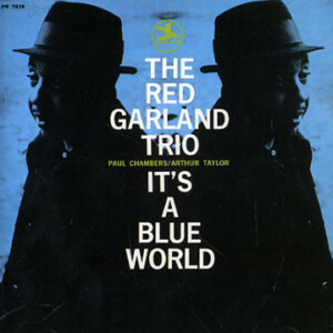 The Red Garland Trio – It's A Blue World (Importado) º