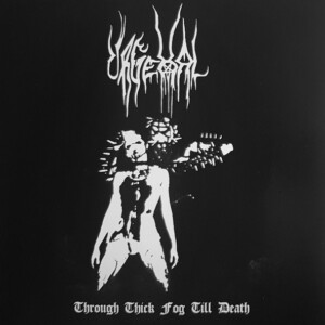 Urgehal – Through Thick Fog Till Death