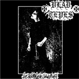 Vlad Tepes – The Return Of The Unweeping