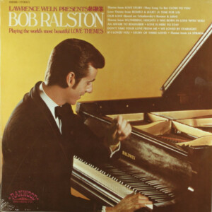 Bob Ralston – The World's Most Beautiful Love Themes º