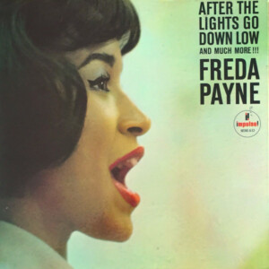 Freda Payne – After The Lights Go Down Low And Much More!!! (Importado) º
