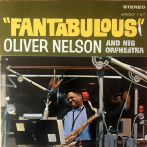 Oliver Nelson And His Orchestra – Fantabulous (Importado) º
