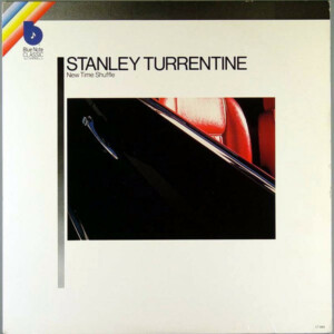 Stanley Turrentine – New Time Shuffle º