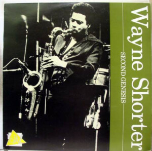 Wayne Shorter – Second Genesis