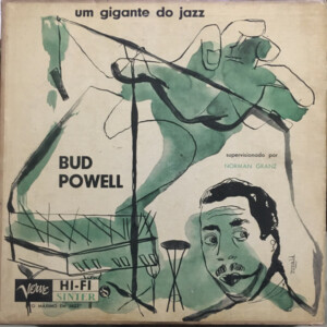 Bud Powell – Um Gigante Do Jazz