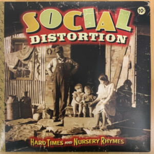 Social Distortion – Hard Times And Nursery Rhymes