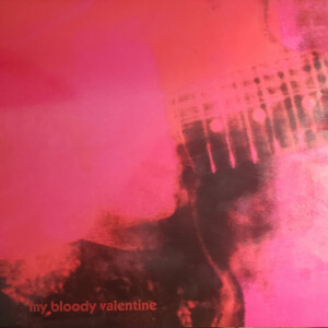 My Bloody Valentine – Loveless