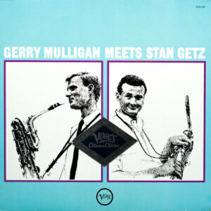 Gerry Mulligan Meets Stan Getz – Gerry Mulligan Meets Stan Getz º (Importado)