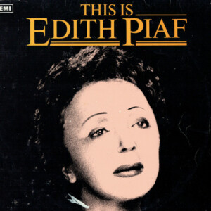 Edith Piaf – This Is Edith Piaf
