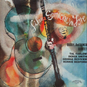 Buddy DeFranco Quintet – Like Someone In Love º
