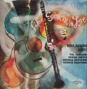 Buddy DeFranco Quintet – Like Someone In Love º