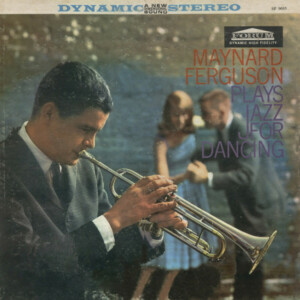 Maynard Ferguson – Maynard Ferguson Plays Jazz For Dancing