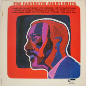 Jimmy Smith – The Fantastic Jimmy Smith