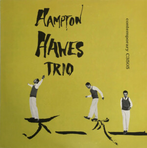 Hampton Hawes Trio – Hampton Hawes Trio, Vol. 1