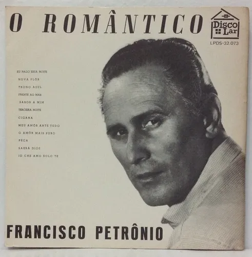 Francisco Petronio - O Romântico º