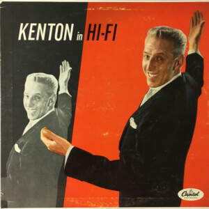Stan Kenton – Kenton In Hi Fi