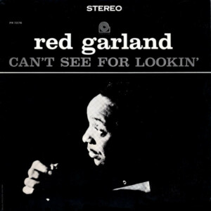 Red Garland – Can't See For Lookin' (Importado) º