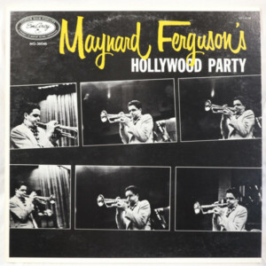 Maynard Ferguson – Maynard Ferguson's Hollywood Party