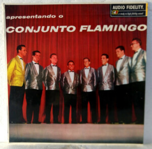 Conjunto Flamingo – Apresentando O Conjunto Flamingo º