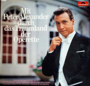 Peter Alexander – Mit Peter Alexander Durch Das Traumland Der Operette º